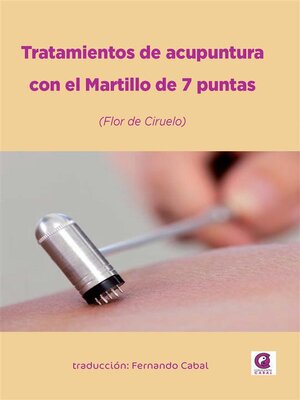 cover image of Tratamientos de acupuntura con el Martillo de 7 puntas